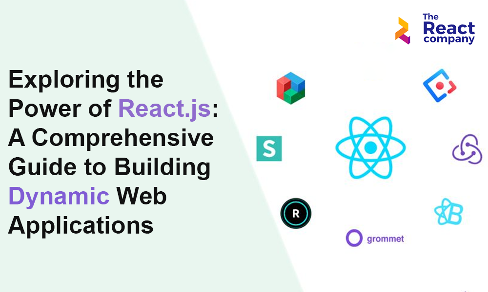 Exploring the Power of React.js A Comprehensive Guide t